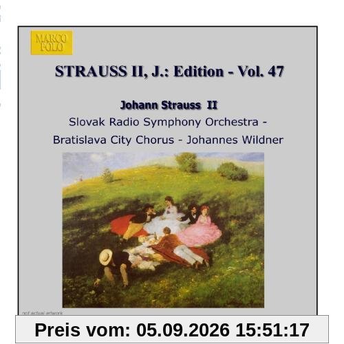 STRAUSS II, J.: Edition - Vol. 47