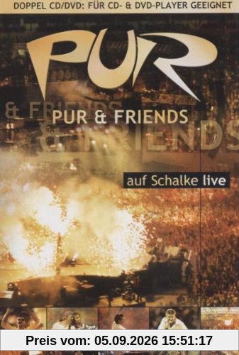 Pur & Friends auf Schalke live (Doppel-DVD plus)