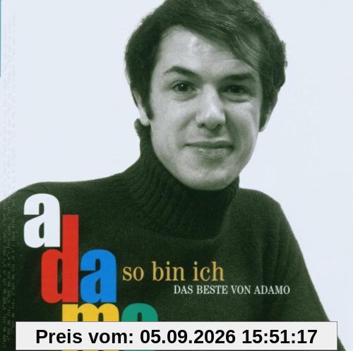 So Bin Ich-das Beste Von Adamo