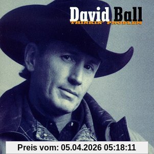 David Ball Thinkin' Problem