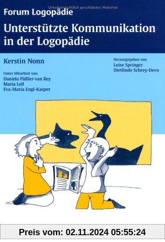 Unterstützte Kommunikation in der Logopädie: Einführung, Diagnostik, Therapie