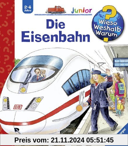 Wieso? Weshalb? Warum? - junior 9: Die Eisenbahn