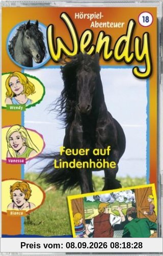 Wendy - Folge 18: Feuer auf Lindehoehe [Musikkassette] [Musikkassette]
