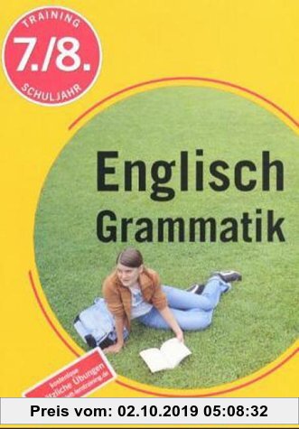 Training Englische Grammatik: 7./8. Schuljahr