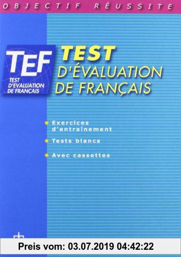 Gebr. - Objectif réussite : TEF - Test d'évaluation de français, Livre de l'élève (Hachette)