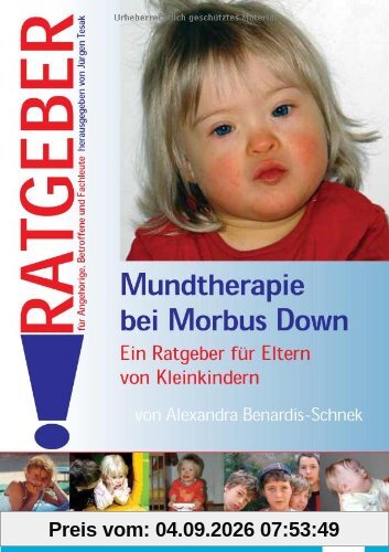 Mundtherapie bei morbus Down: Ein Ratgeber für Eltern von Kleinkindern
