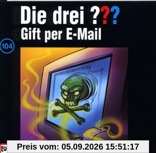Die drei Fragezeichen - Folge 104: Gift per E-Mail