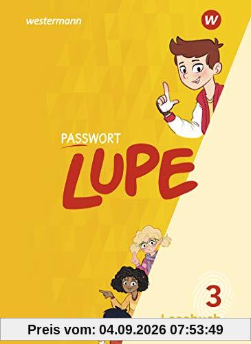 PASSWORT LUPE - Lesebuch: Lesebuch 3