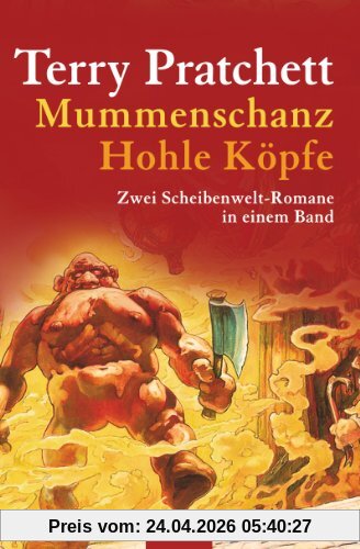 Mummenschanz / Hohle Köpfe: Zwei Scheibenwelt-Romane in einem Band