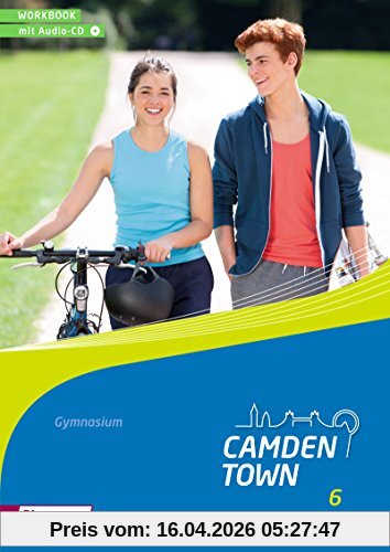 Camden Town - Allgemeine Ausgabe 2012 für Gymnasien: Workbook 6 mit Audio-CD