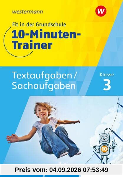 Fit in der Grundschule - 10-Minuten-Trainer: Textaufgaben/Sachaufgaben
