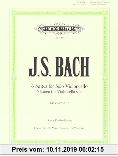 Gebr. - Sechs Suiten für Violoncello solo BWV 1007-1012: Transkribiert für Viola Solo