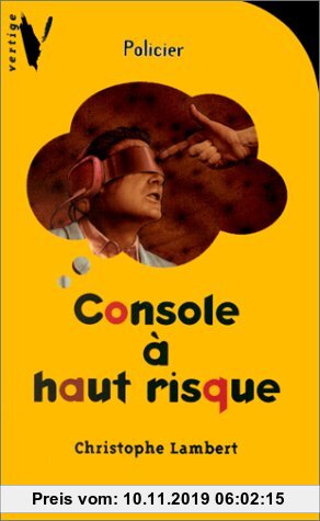 Gebr. - Console à haut risque