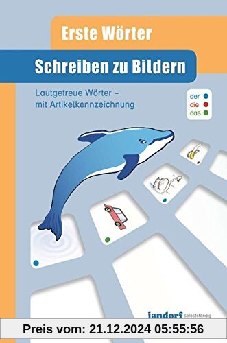 Schreiben zu Bildern: Lautgetreue Wörter - mit Artikelkennzeichnung