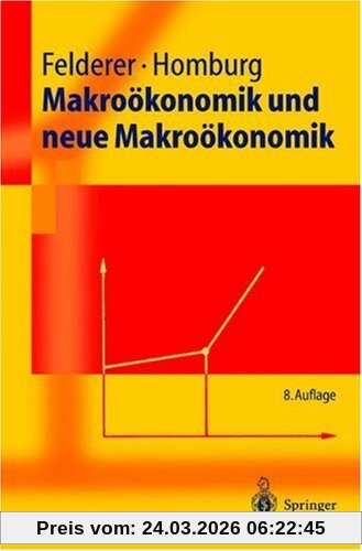 Makroökonomik und neue Makroökonomik (Springer-Lehrbuch)