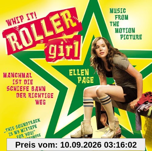 Whip it! (Roller Girl - Manchmal ist die schiefe Bahn der richtige Weg)