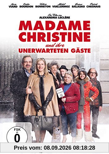 Madame Christine und ihre unerwarteten Gäste