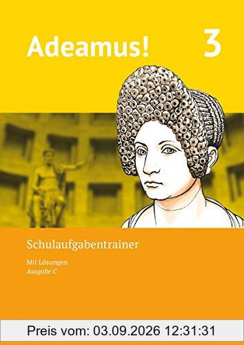 Adeamus! - Ausgabe C - Latein als 2. Fremdsprache - Band 3: Schulaufgabentrainer mit Lösungsbeileger