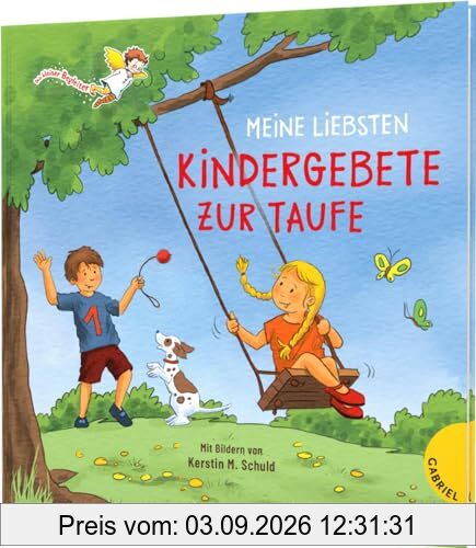 Dein kleiner Begleiter: Meine liebsten Kindergebete zur Taufe: Schönes Taufgeschenk, mit Widmungsseite für das Taufkind