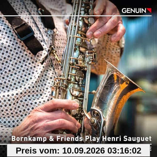 Henri Sauguet: Bornkamp & Friends Play Henri Sauguet