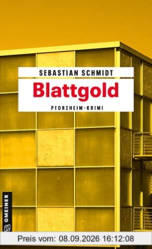 Blattgold: Pforzheim-Krimi (Hauptkommissarin Franziska Kusterer)