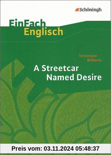 EinFach Englisch Textausgaben - Textausgaben für die Schulpraxis: EinFach Englisch Textausgaben: Tennessee Williams: A S