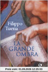 Grande Ombra (La)