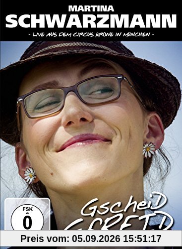Martina Schwarzmann - Gscheid Gfreid