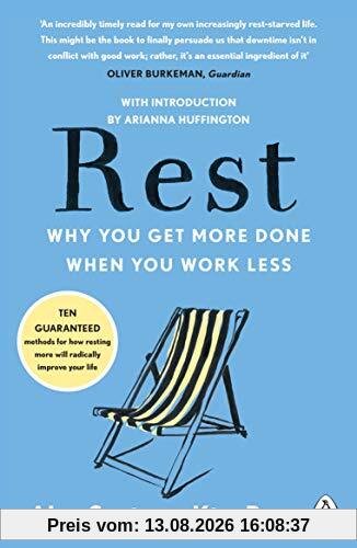 Rest: Why You Get More Done When You Work Less