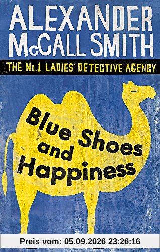 Blue Shoes And Happiness (No. 1 Ladies' Detective Agency, Band 7)