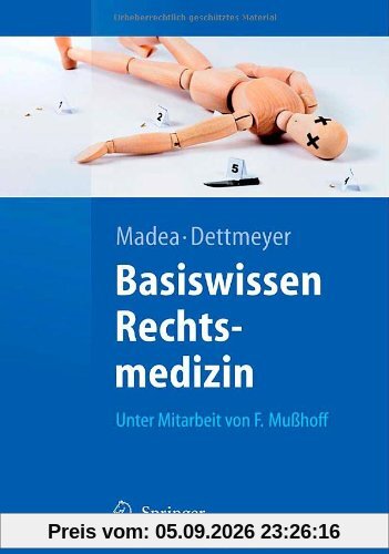 Basiswissen Rechtsmedizin (Springer-Lehrbuch)