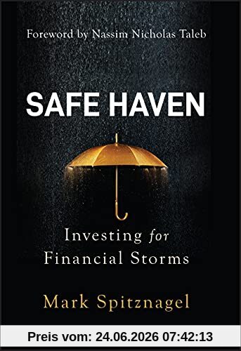 Mark Spitznagel Safe Haven, Investing For Financial Storms