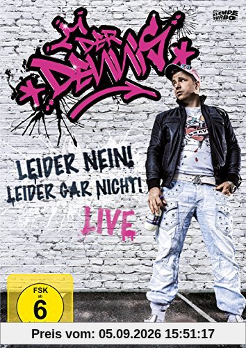 Der Dennis - Leider Nein! Leider Gar Nicht!