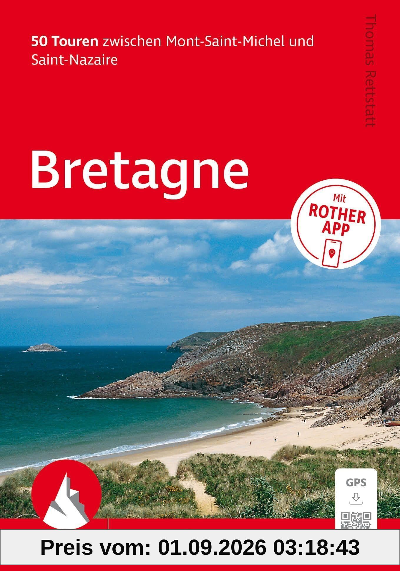 ROTHER Wanderführer Bretagne. 50 Touren zwischen Mont-Saint-Michel und Saint-Nazaire