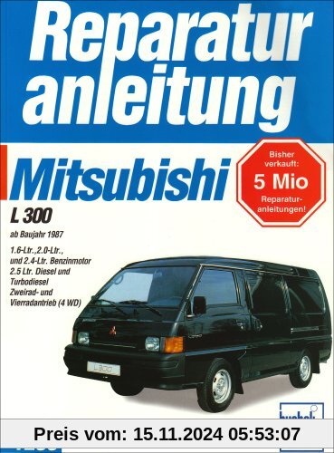 Mitsubishi L 300: ab Baujahr 1987: 1.6-Ltr., 2.0-Ltr. und 2.4-Ltr. Benzinmotor. 2.5-Ltr. Diesel und Turbodiesel. Zweirad