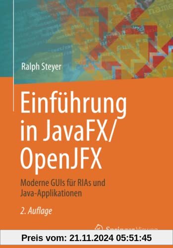 Einführung in JavaFX/OpenJFX: Moderne GUIs für RIAs und Java-Applikationen