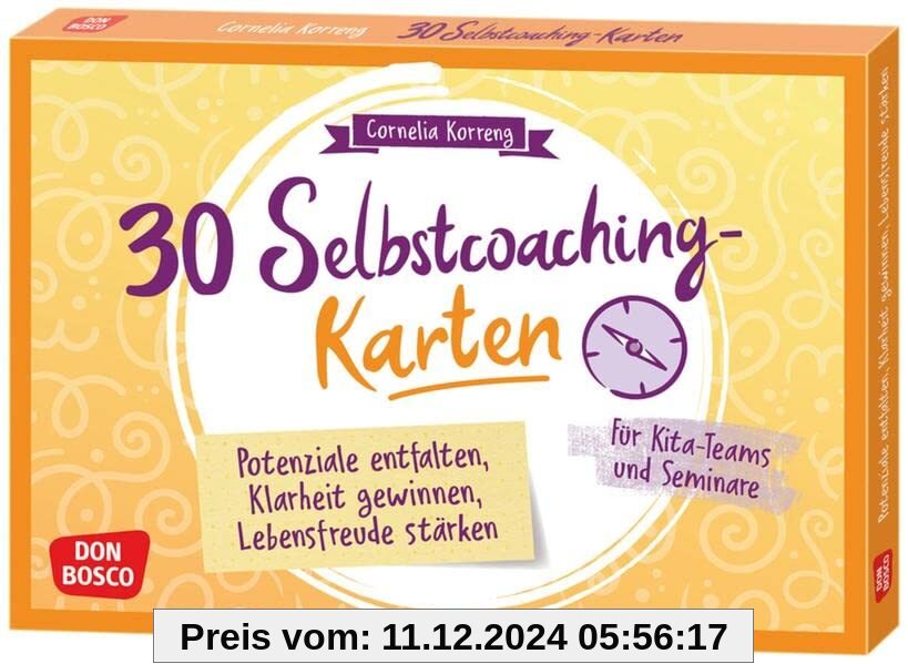 30 Selbstcoaching-Karten: Potenziale entfalten, Klarheit gewinnen, Lebensfreude stärken: Für Kita-Teams und Seminare (Me