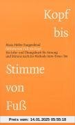 Stimme von Fuß bis Kopf. Ein Lehr- und Übungsbuch für Atmung und Stimme nach der Methode Atem-Tonus-Ton. mit Übunds-CD