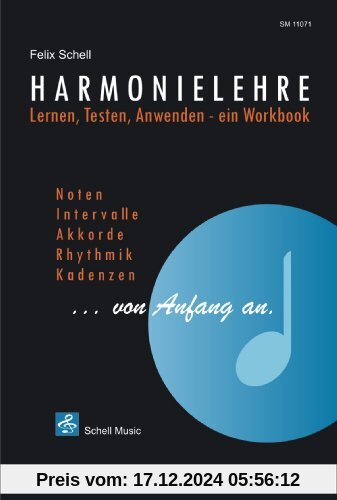 Harmonielehre...von Anfang an/ Lernen-Testen-Anwenden, ein Workbook.: Lernen-Testen-Anwenden, ein Arbeitsbuch