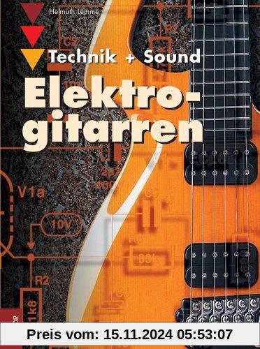 Elektrogitarren: Technik und Sound