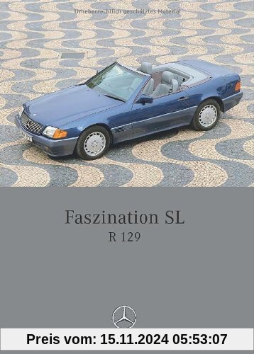 Faszination SL - Mercedes-Benz R 129