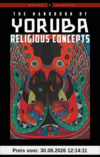 Karade, Baba Ifa The Handbook Of Yoruba Religious Concepts, Weiser Classics
