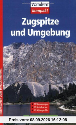 Zugspitze und Umgebung: 30 Wanderungen (Wandern kompakt)