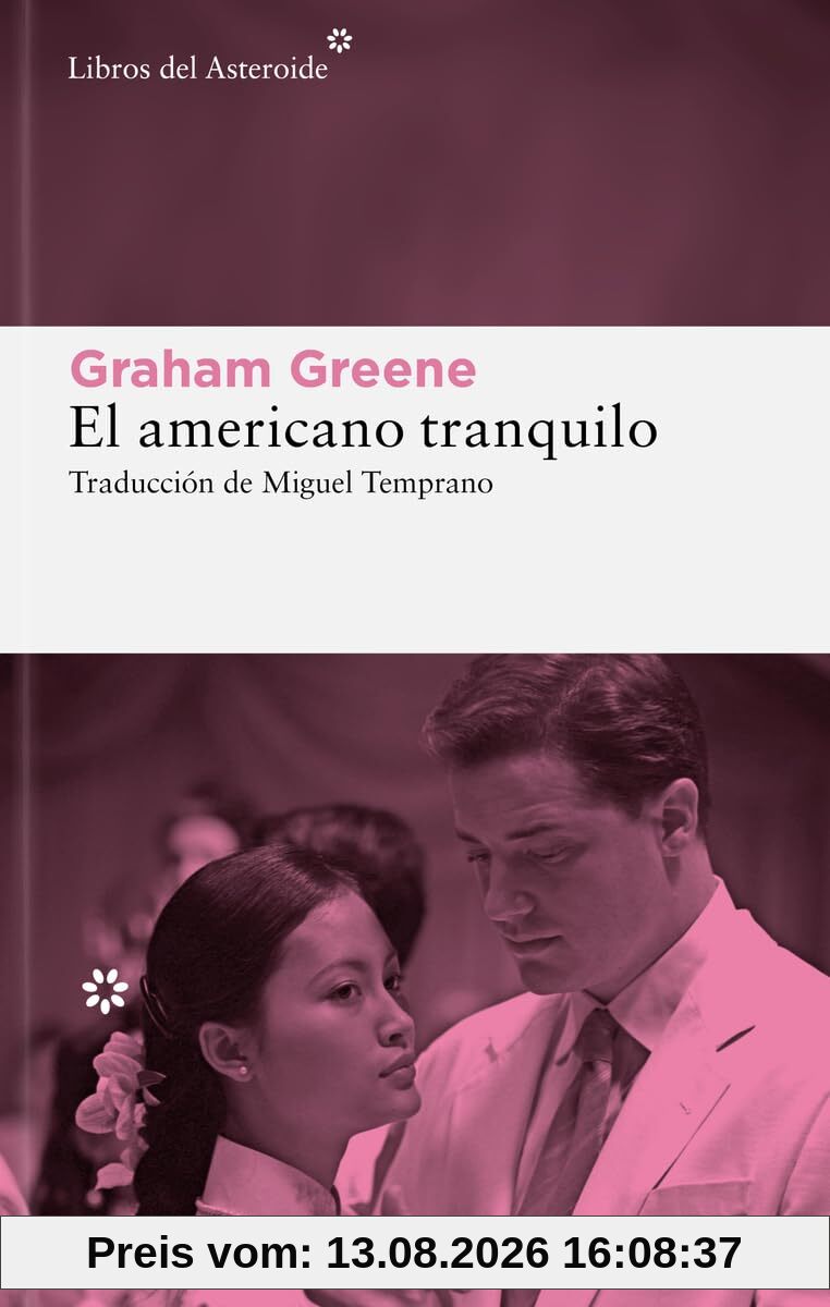El americano tranquilo (Libros del Asteroide, Band 361)
