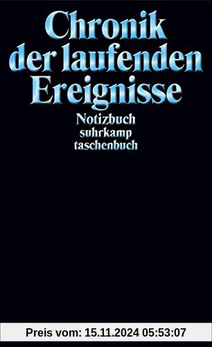 Notizbuch suhrkamp taschenbuch: Chronik der laufenden Ereignisse