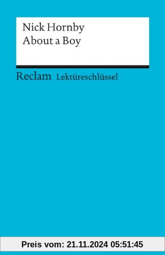 Lektüreschlüssel zu Nick Hornby: About a Boy