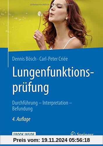 Lungenfunktionsprüfung: Durchführung – Interpretation - Befundung