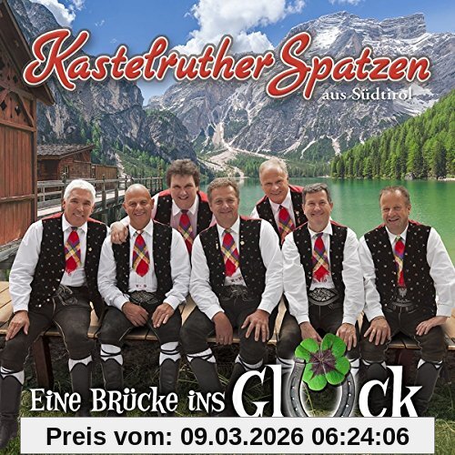 Kastelruther Spatzen Eine Brücke Ins Glück