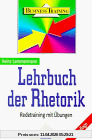 Lehrbuch der Rhetorik. Redetraining mit Übungen
