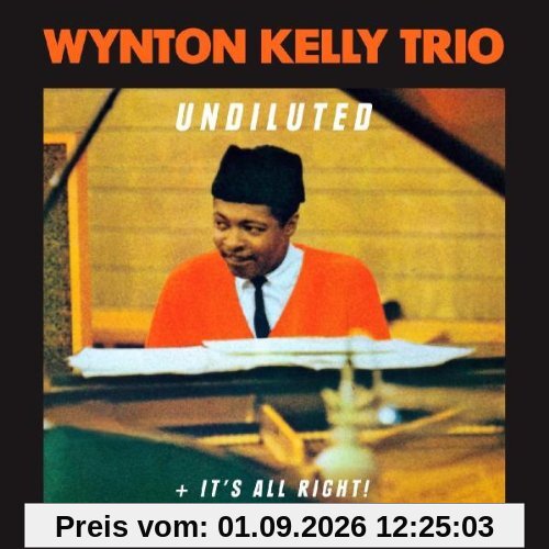 Undiluted & It'S All Right!